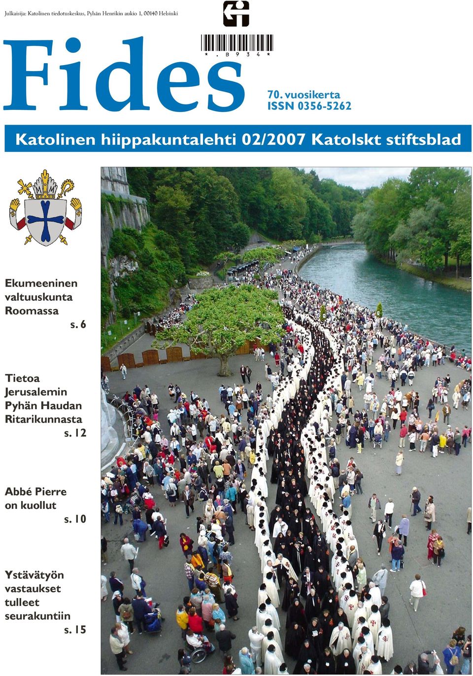 Ekumeeninen valtuuskunta Roomassa s. 6 Tietoa Jerusalemin Pyhän Haudan Ritarikunnasta s.
