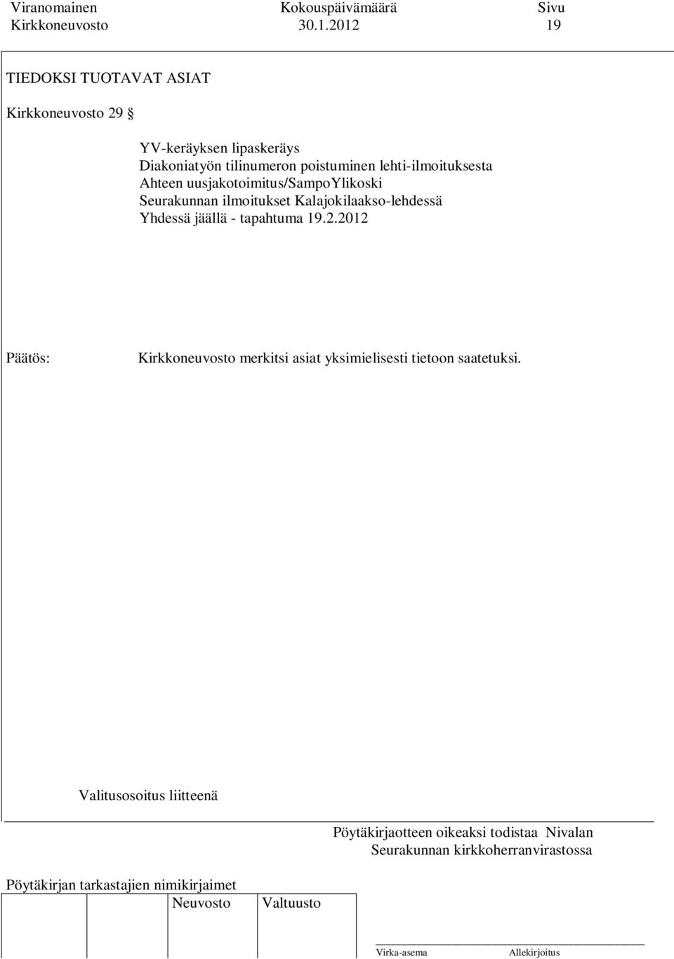 Diakoniatyön tilinumeron poistuminen lehti-ilmoituksesta Ahteen