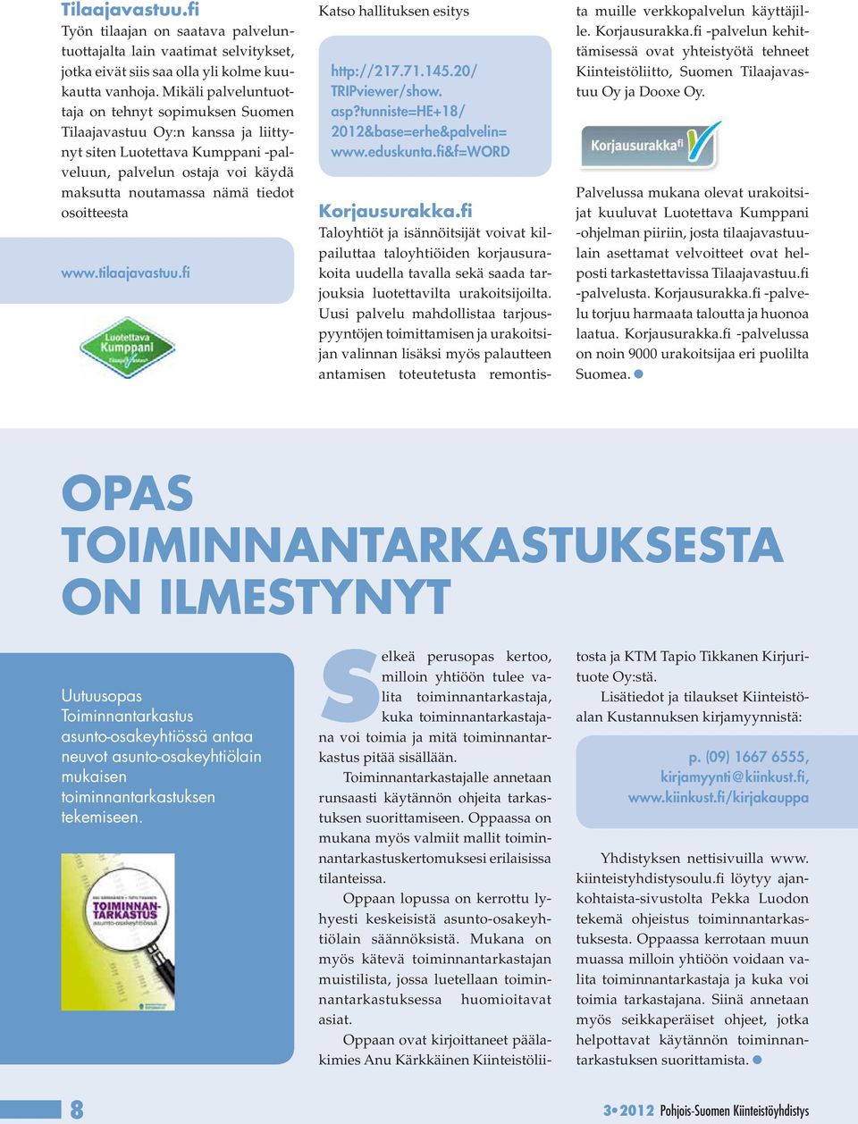 www.tilaajavastuu.fi Katso hallituksen esitys http://217.71.145.20/ TRIPviewer/show. asp?tunniste=he+18/ 2012&base=erhe&palvelin= www.eduskunta.fi&f=word Korjausurakka.