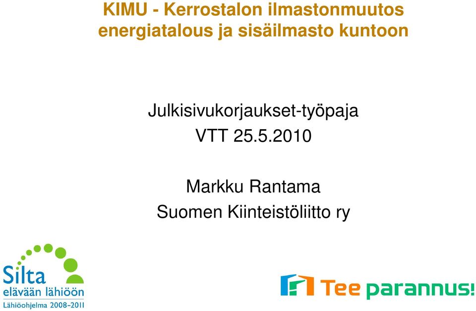 Julkisivukorjaukset-työpaja VTT 25.