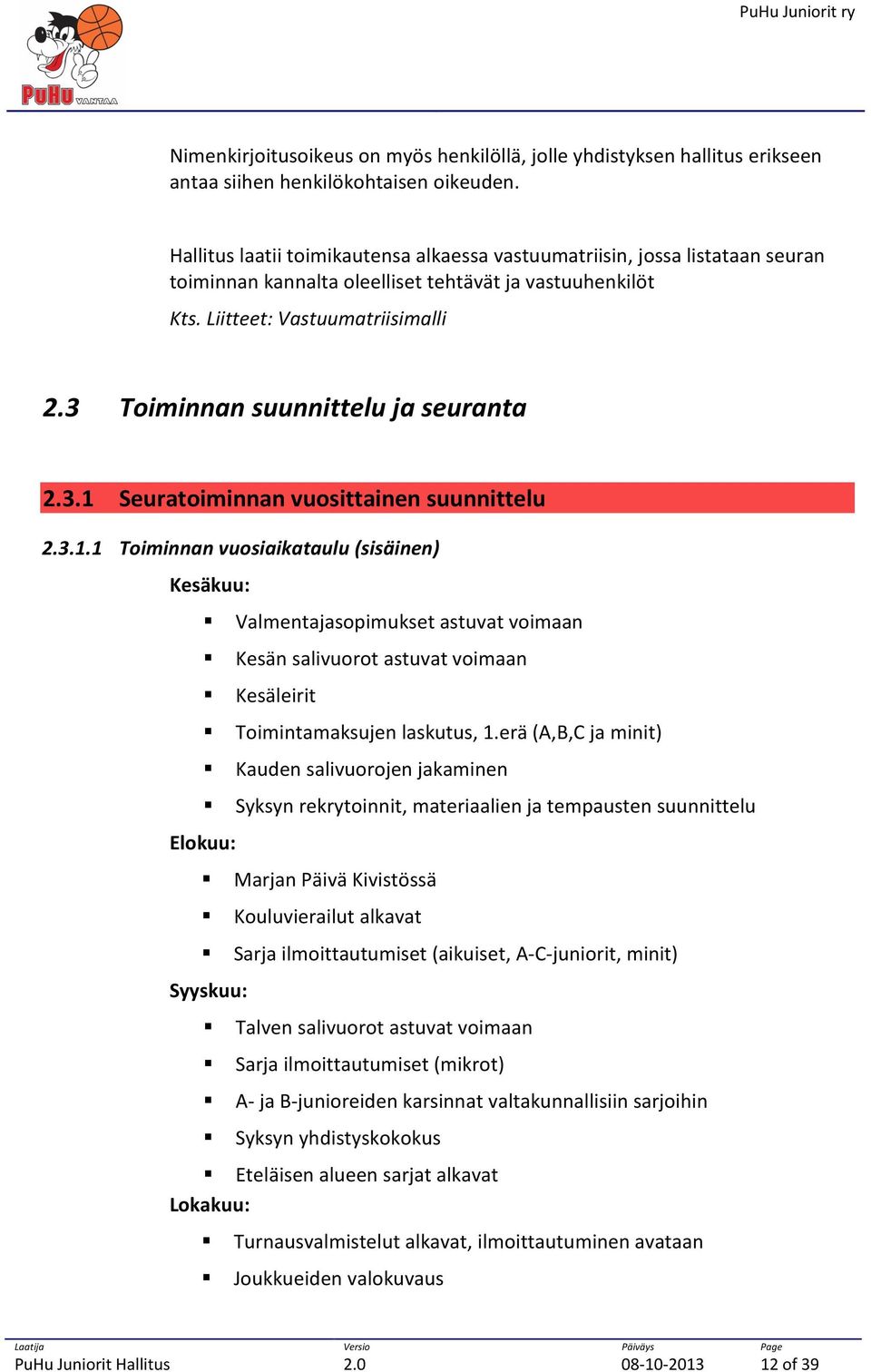 3 Toiminnan suunnittelu ja seuranta 2.3.1 
