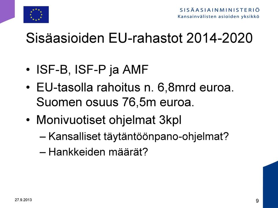 Suomen osuus 76,5m euroa.