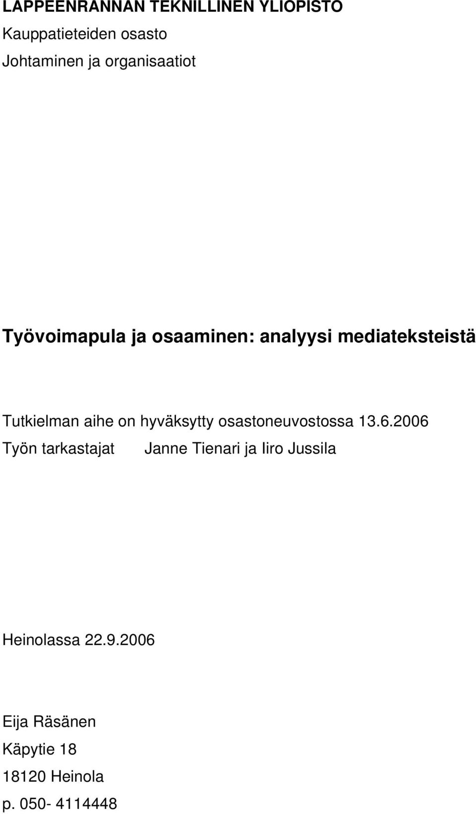 aihe on hyväksytty osastoneuvostossa 13.6.