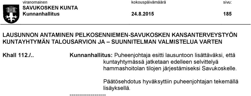 SUUNNITELMAN VALMISTELUA VARTEN Khall 112./.