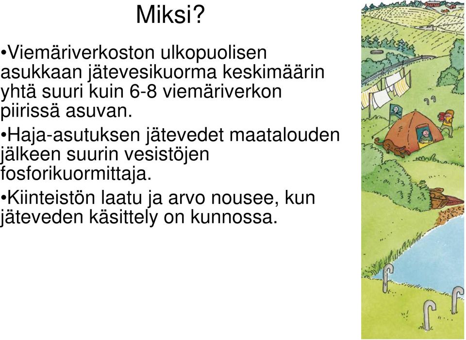 yhtä suuri kuin 6-8 viemäriverkon piirissä asuvan.