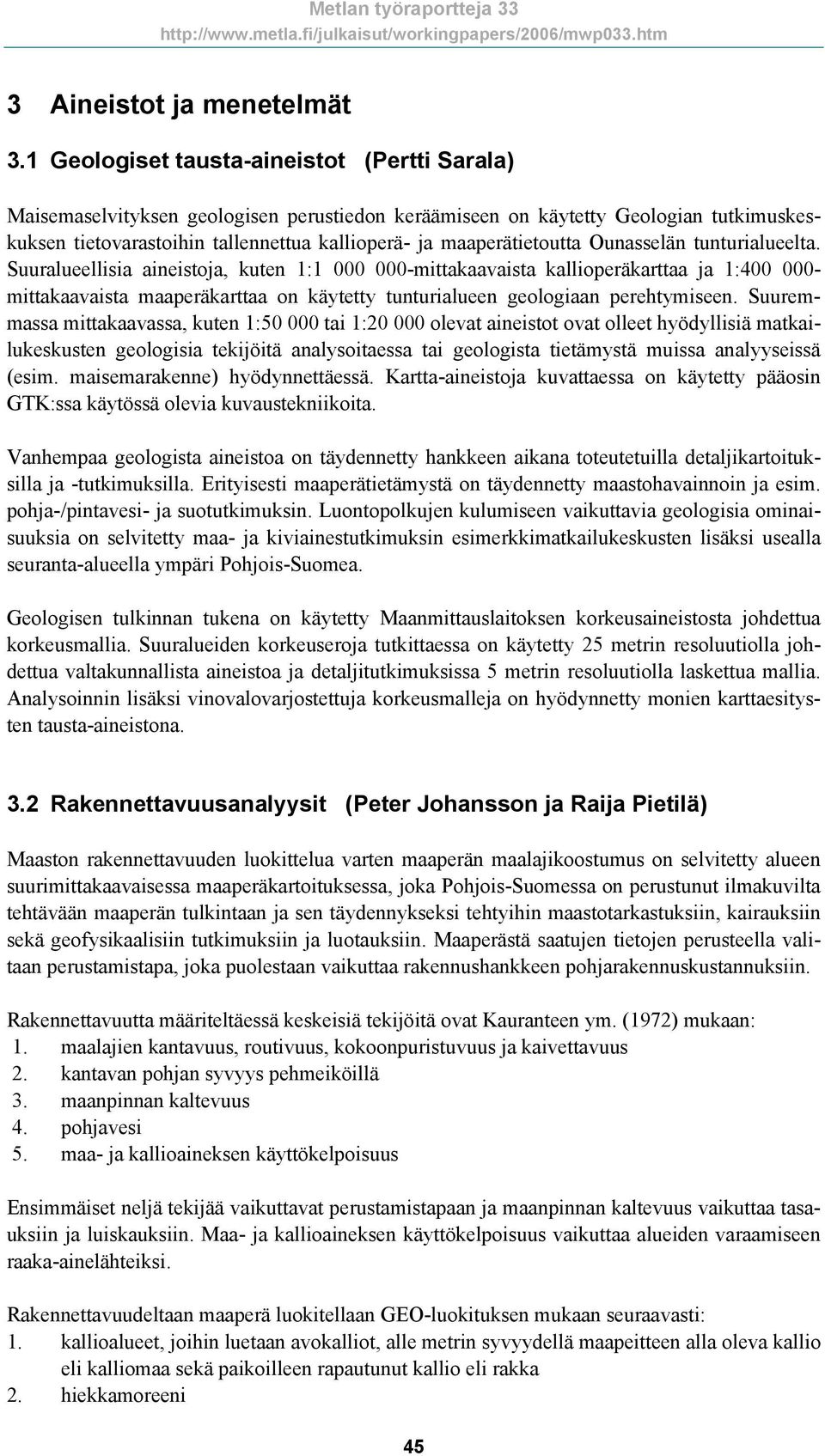 maaperätietoutta Ounasselän tunturialueelta.