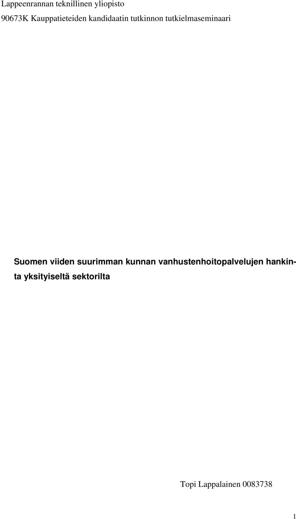 tutkielmaseminaari Suomen viiden suurimman kunnan