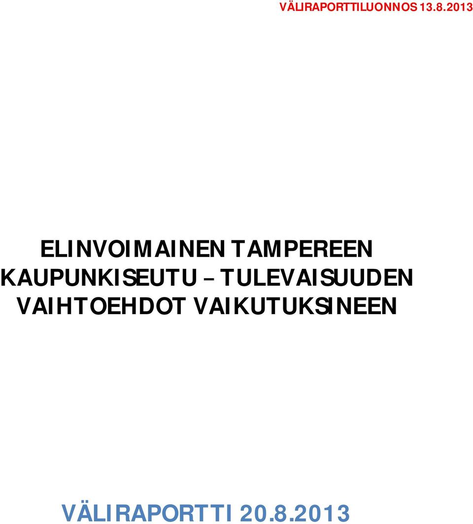 KAUPUNKISEUTU TULEVAISUUDEN