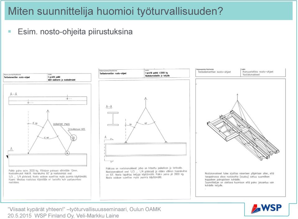 työturvallisuuden?