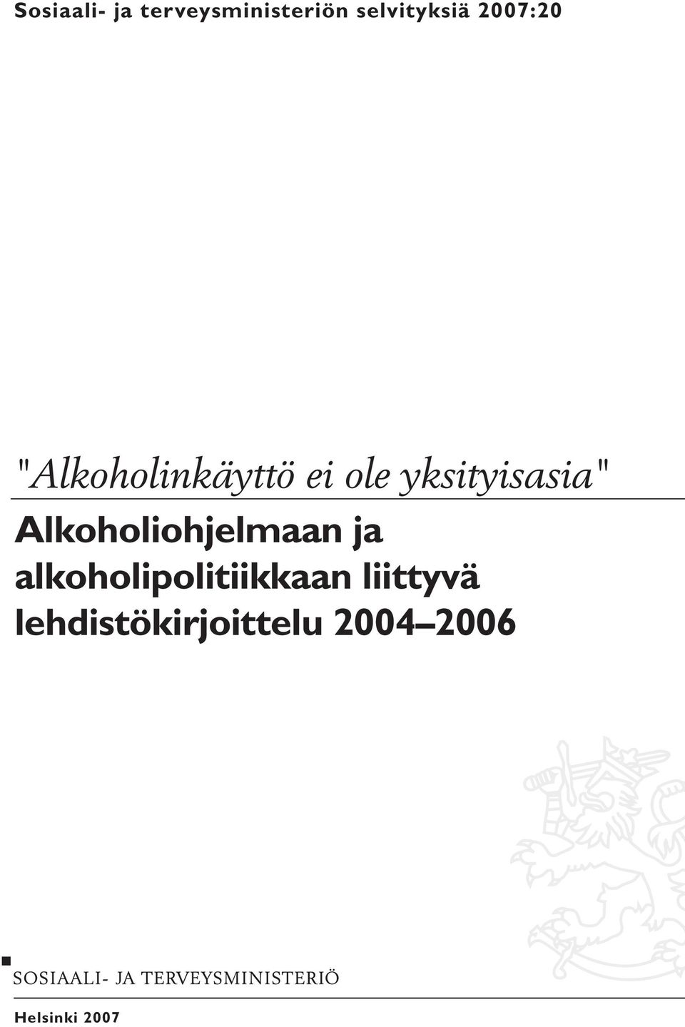 Alkoholiohjelmaan ja alkoholipolitiikkaan