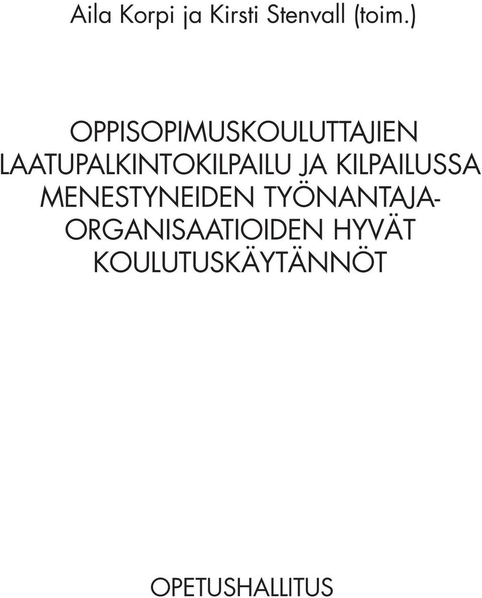 LAATUPALKINTOKILPAILU JA KILPAILUSSA