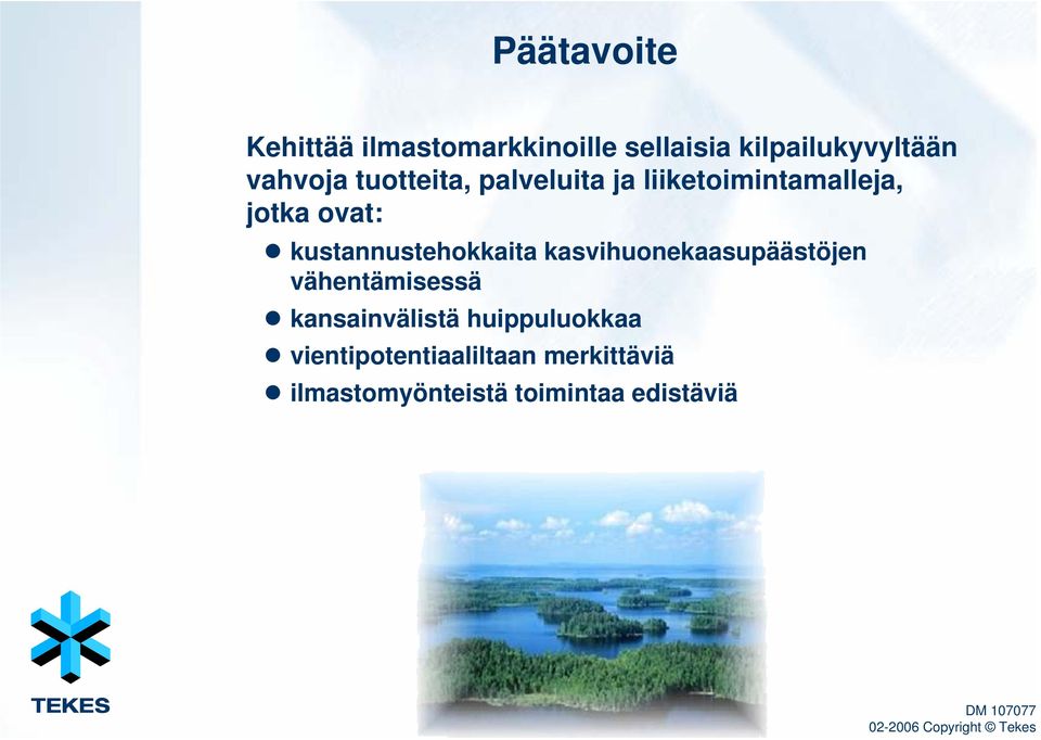 kasvihuonekaasupäästöjen vähentämisessä kansainvälistä huippuluokkaa