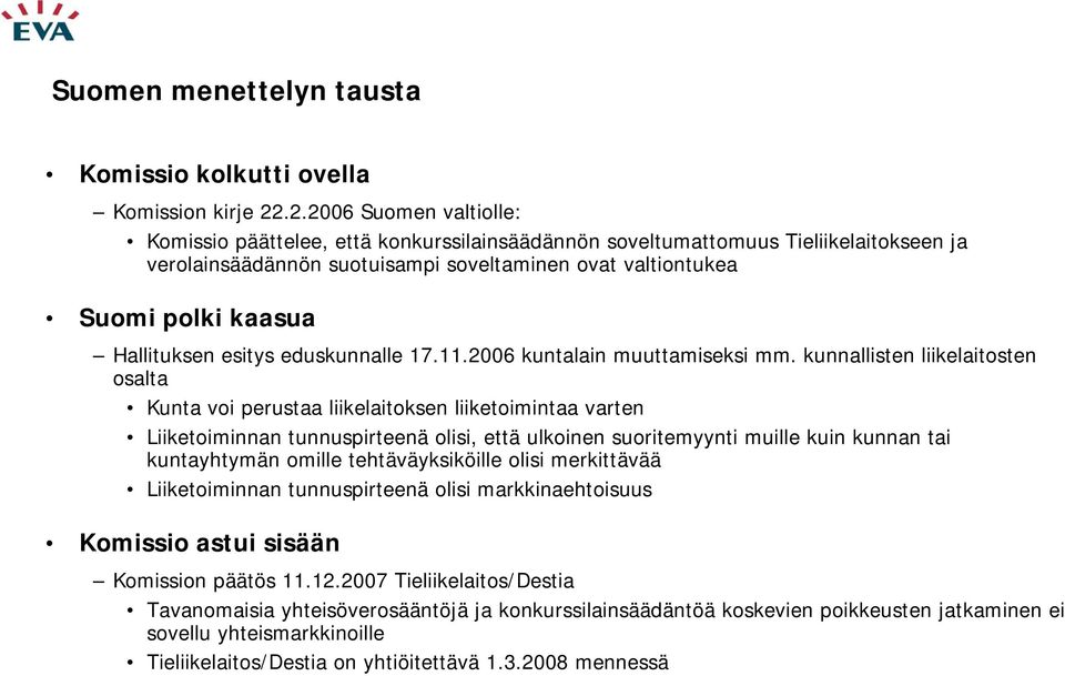 Hallituksen esitys eduskunnalle 17.11.2006 kuntalain muuttamiseksi mm.