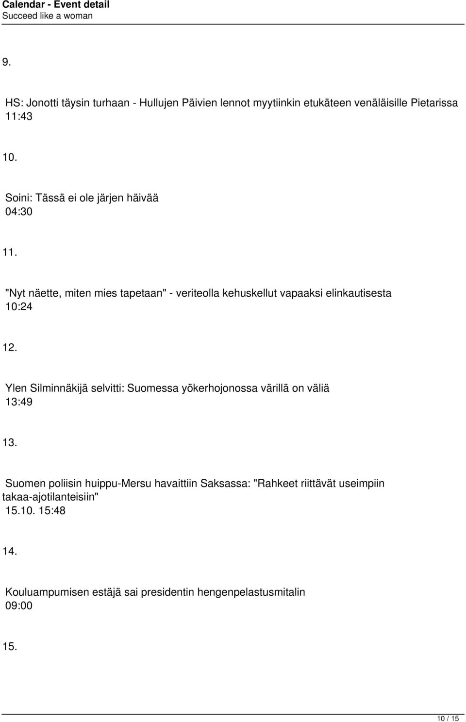 "Nyt näette, miten mies tapetaan" - veriteolla kehuskellut vapaaksi elinkautisesta 10:24 12.