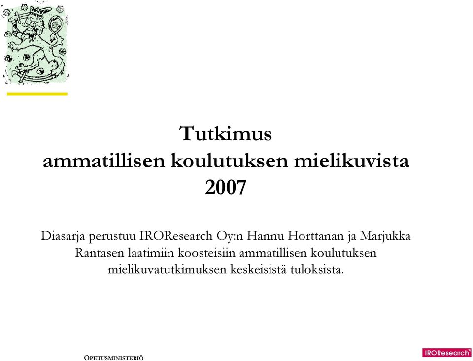 Marjukka Rantasen laatimiin koosteisiin ammatillisen