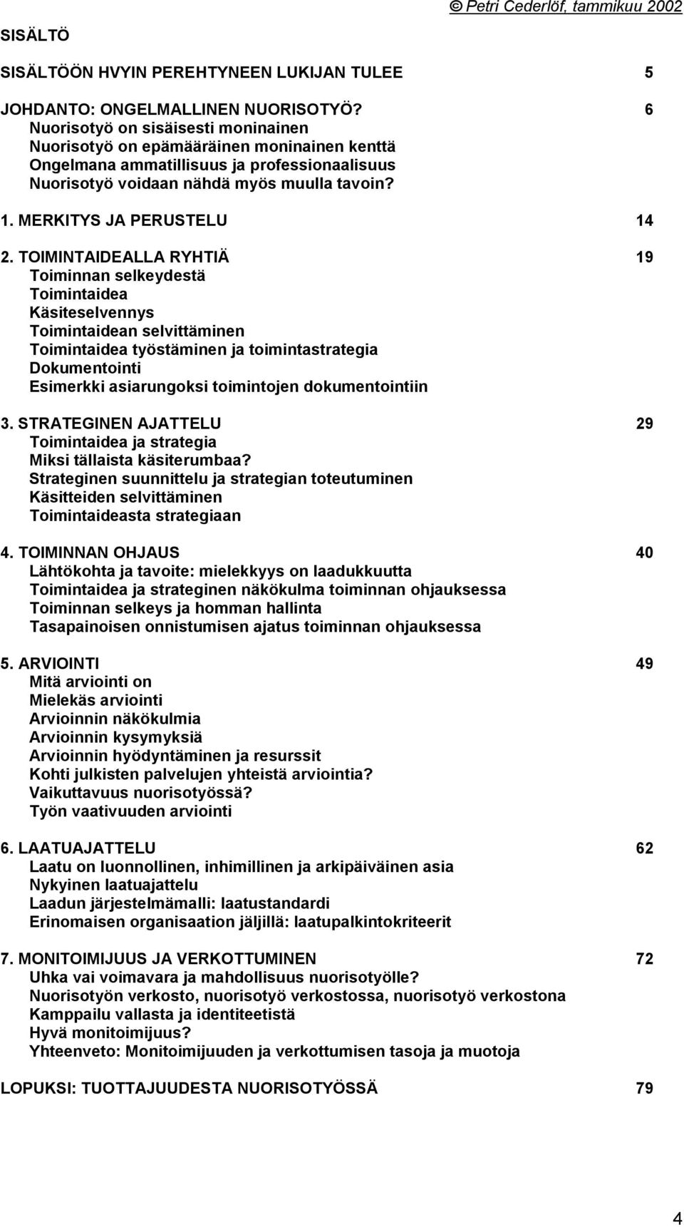 MERKITYS JA PERUSTELU 14 2.