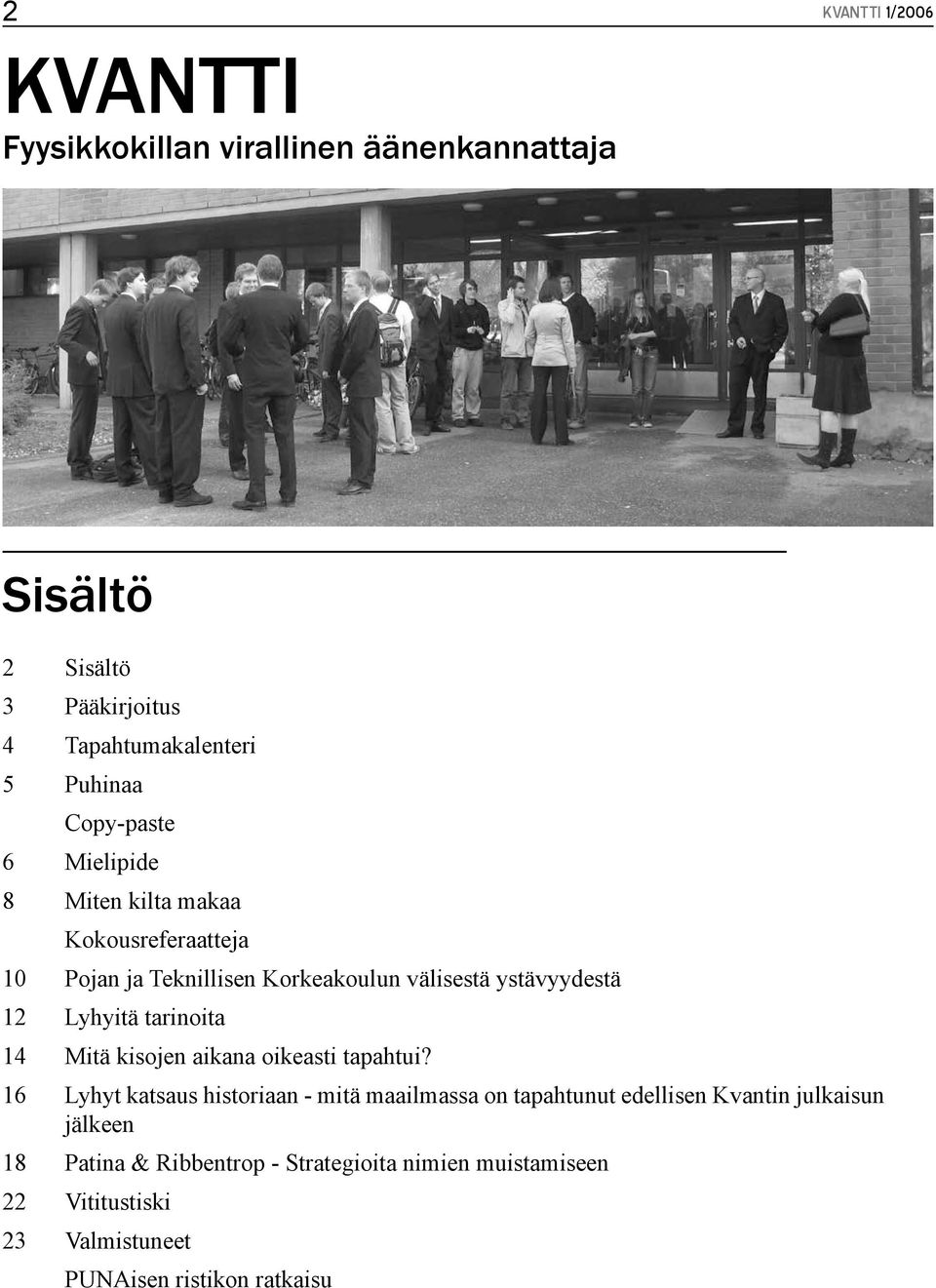 Lyhyitä tarinoita 14 Mitä kisojen aikana oikeasti tapahtui?