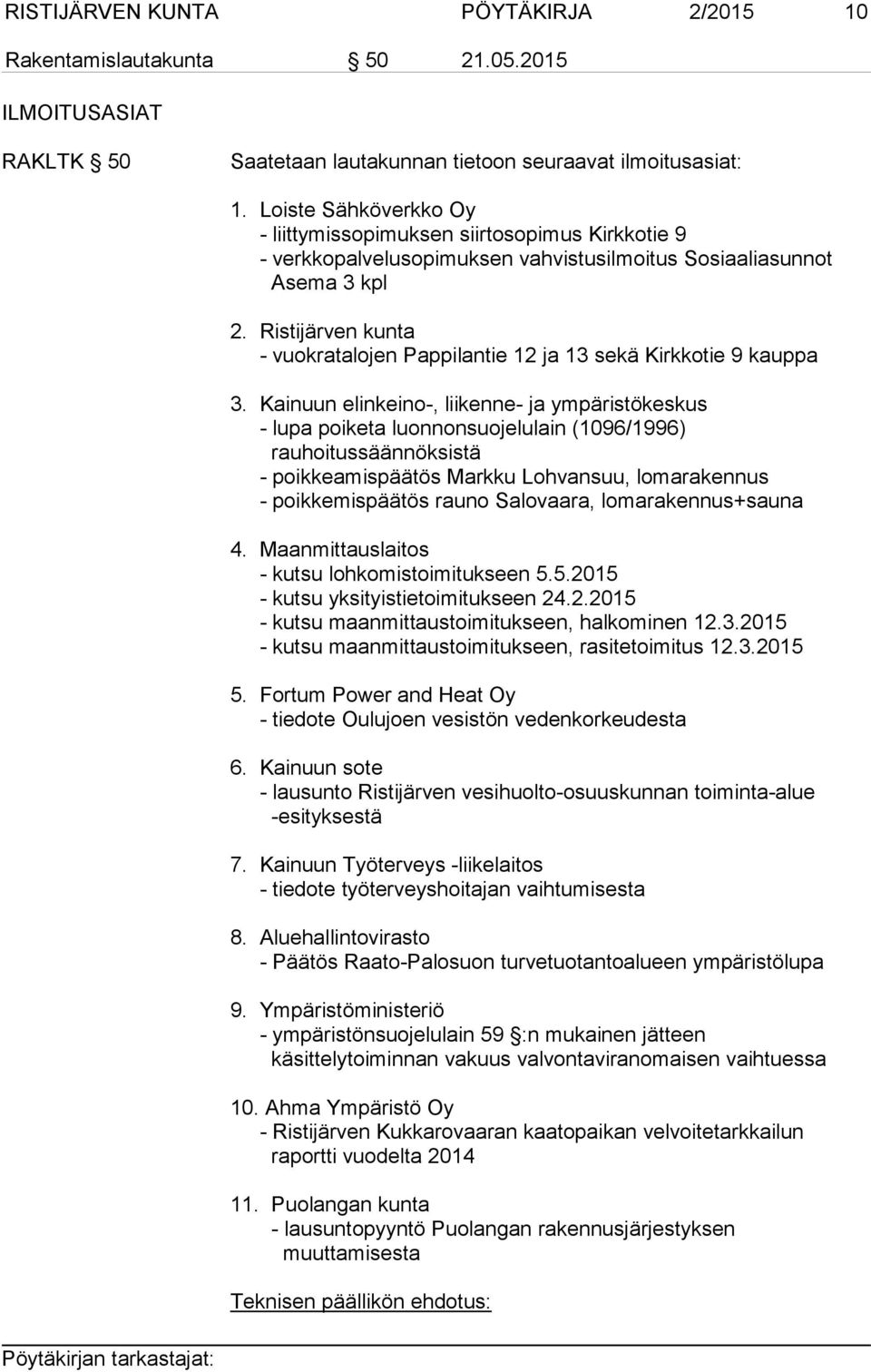 Ristijärven kunta - vuokratalojen Pappilantie 12 ja 13 sekä Kirkkotie 9 kauppa 3.