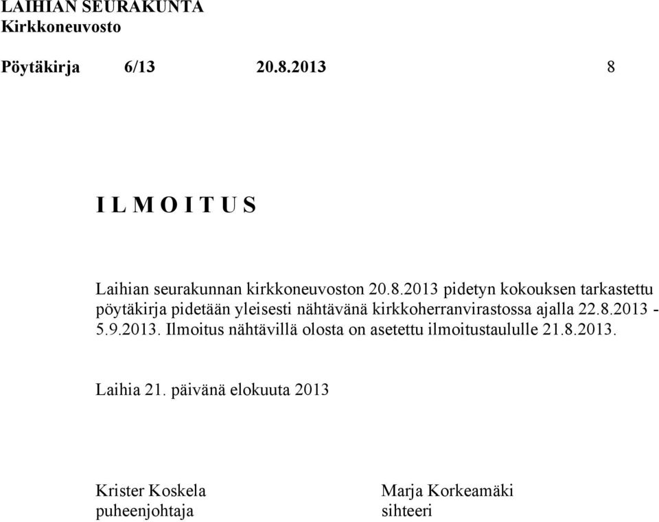 I L M O I T U S Laihian seurakunnan kirkkoneuvoston 20.8.