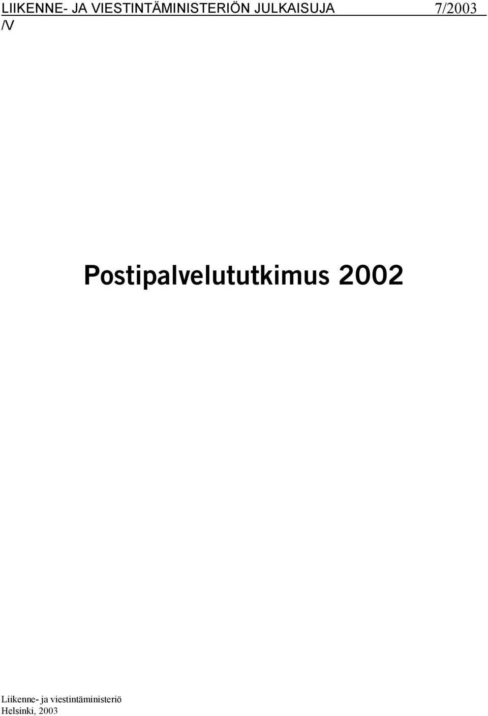 JULKAISUJA /0 /V