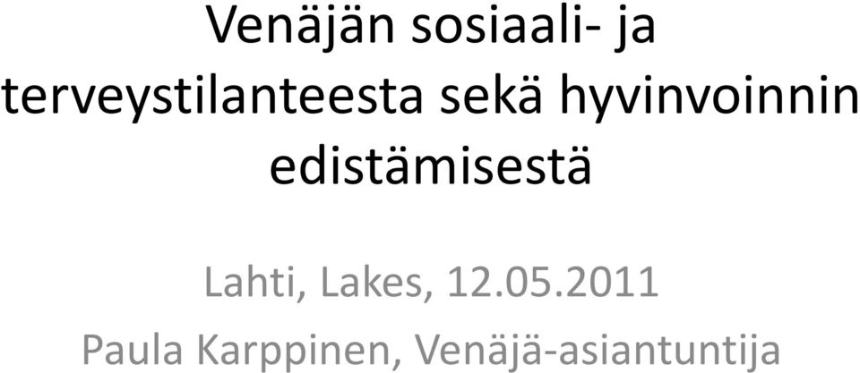 hyvinvoinnin edistämisestä Lahti,