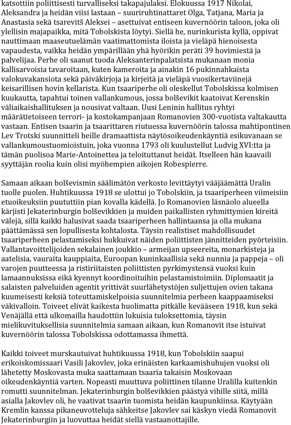 majapaikka, mitä Tobolskista löytyi.