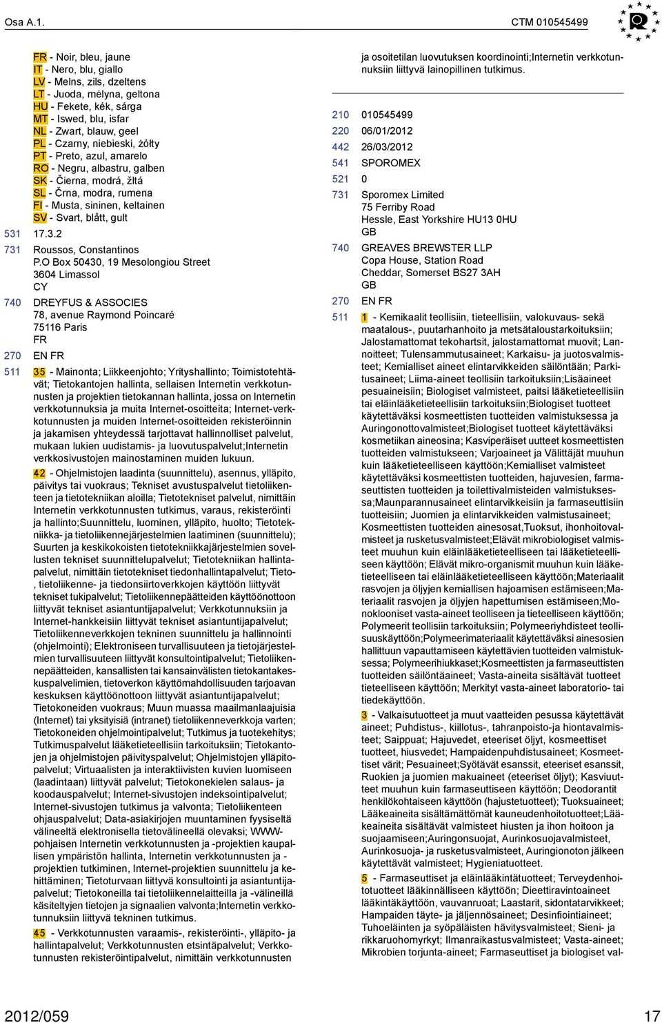 niebieski, żółty PT - Preto, azul, amarelo RO - Negru, albastru, galben SK - Čierna, modrá, žltá SL - Črna, modra, rumena FI - Musta, sininen, keltainen SV - Svart, blått, gult 17.3.