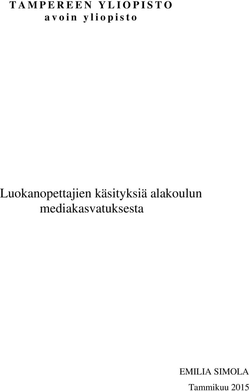 Luokanopettajien käsityksiä