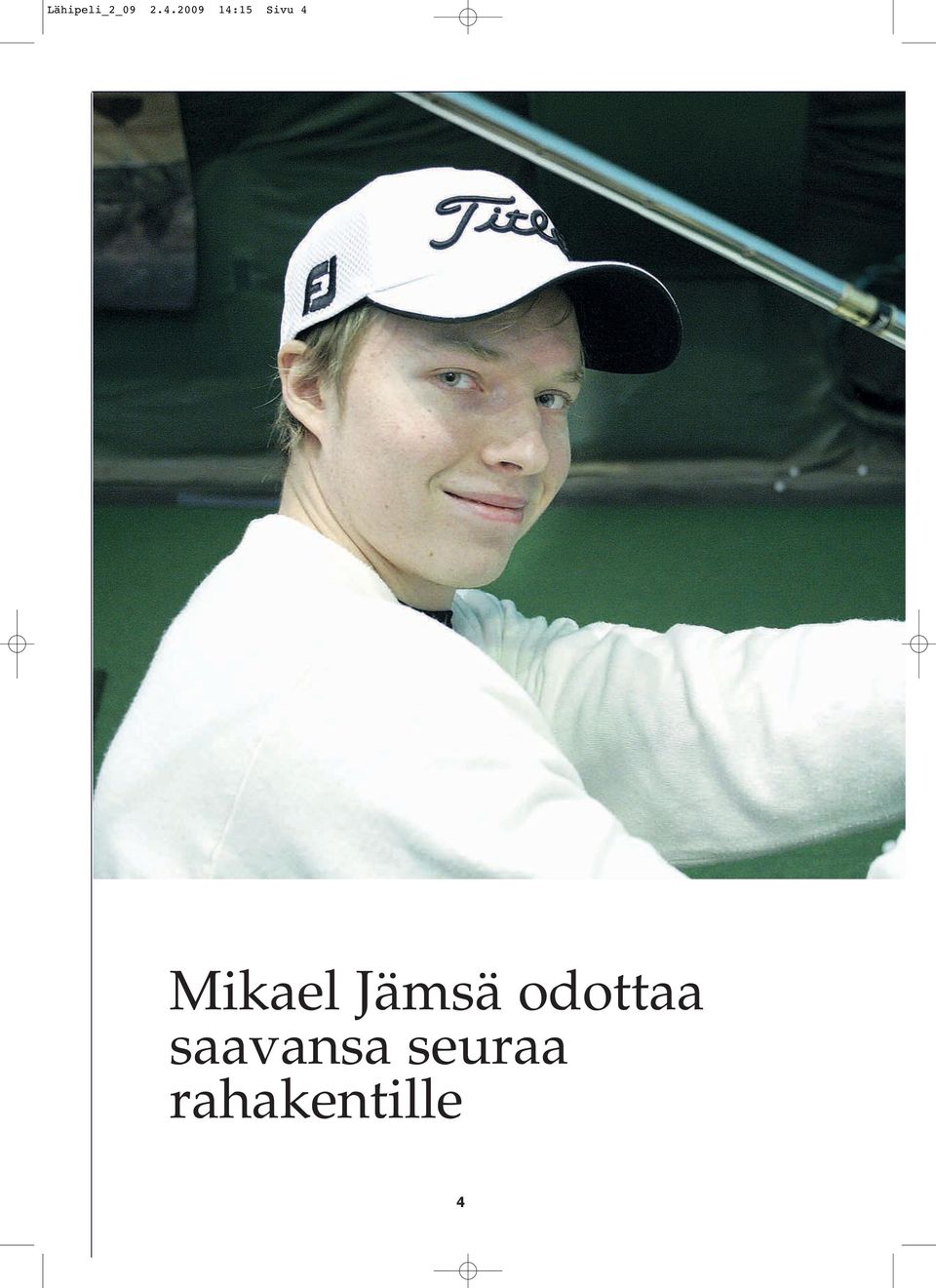 Mikael Jämsä odottaa