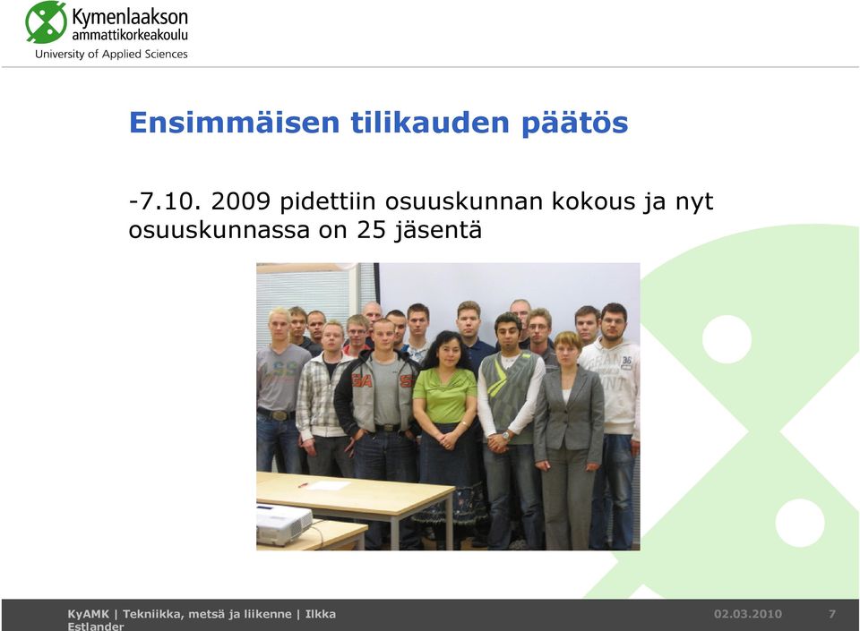 2009 pidettiin osuuskunnan