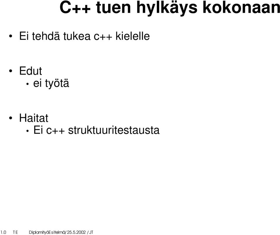 kielelle Edut ei työtä