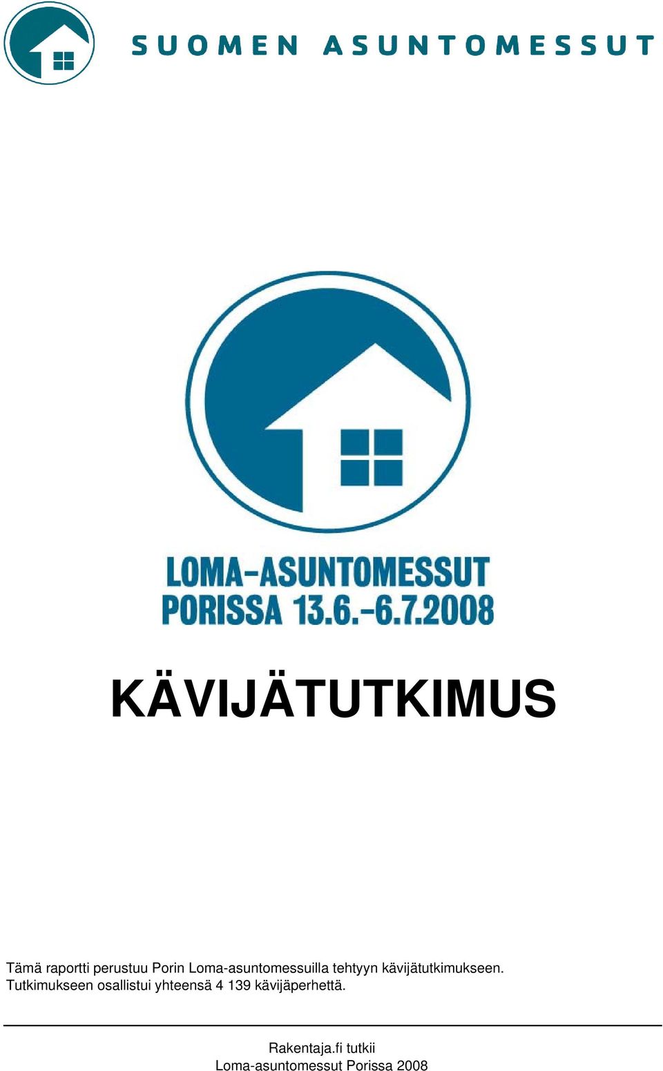 kävijätutkimukseen.