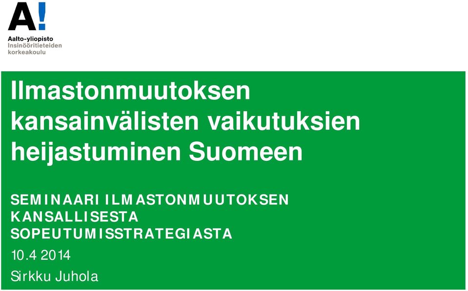 SEMINAARI ILMASTONMUUTOKSEN