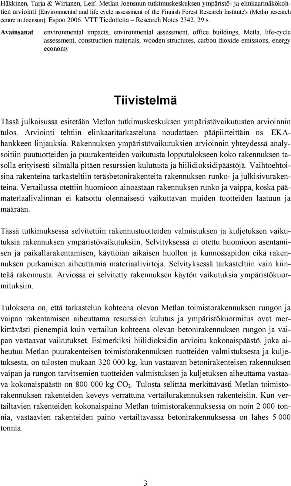 Espoo 2006. VTT Tiedotteita Research Notes 2342. 29 s.