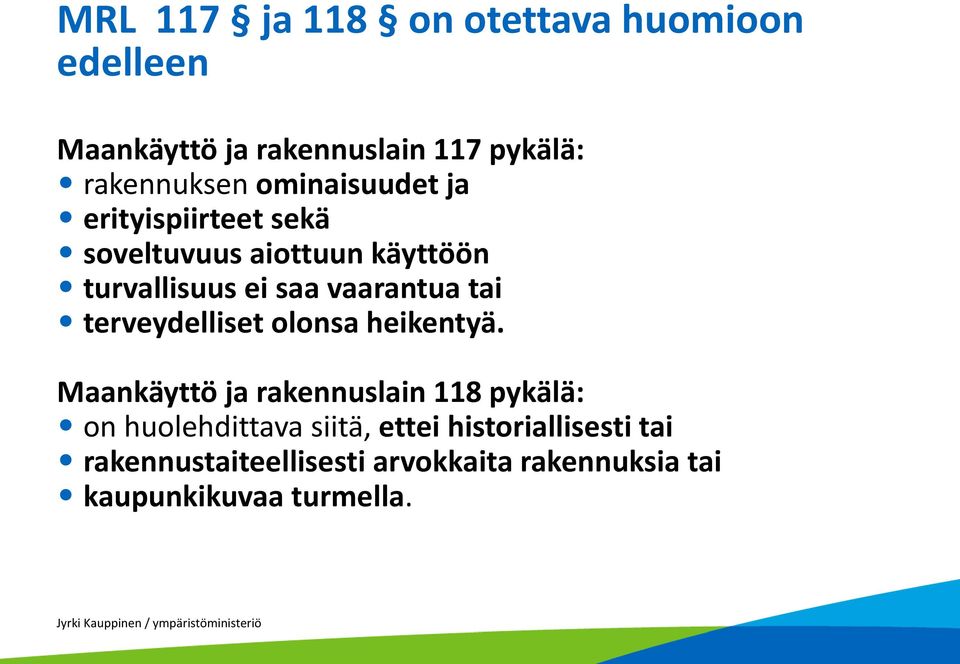 tai terveydelliset olonsa heikentyä.