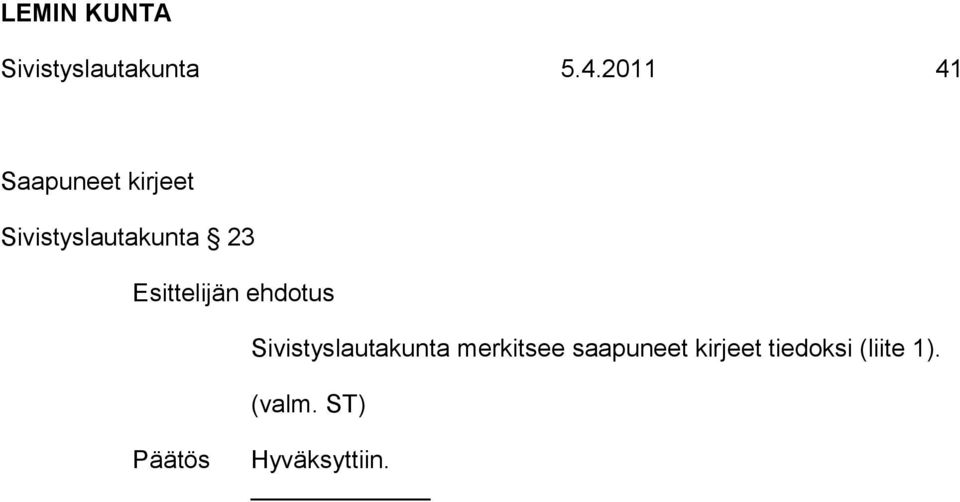 23 Esittelijän ehdotus Sivistyslautakunta