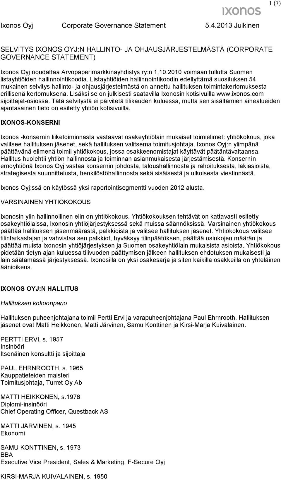 2010 voimaan tullutta Suomen listayhtiöiden hallinnointikoodia.