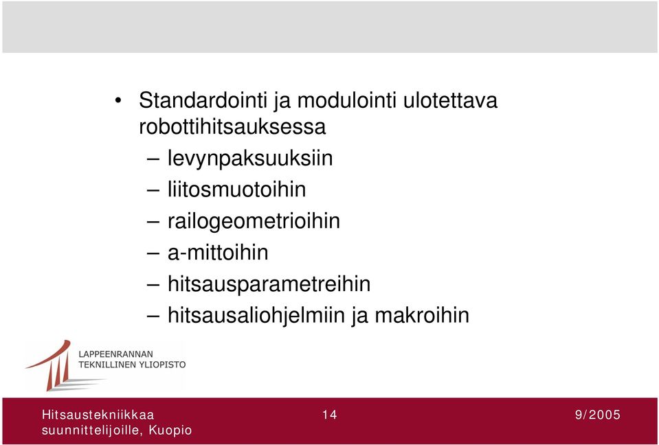 liitosmuotoihin railogeometrioihin
