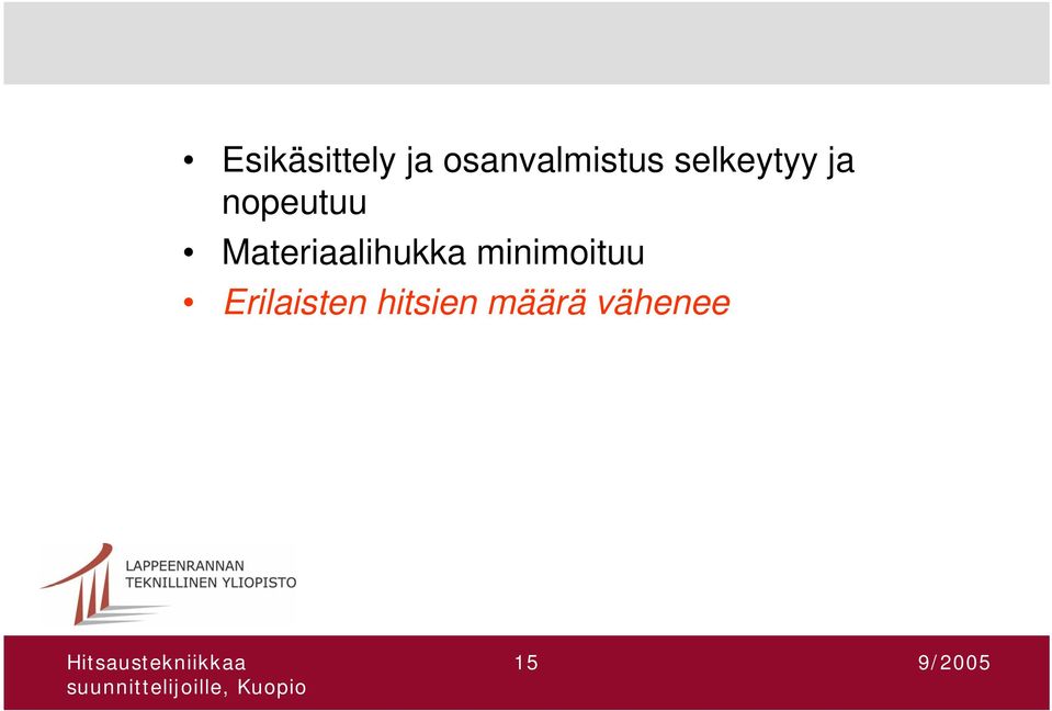nopeutuu Materiaalihukka