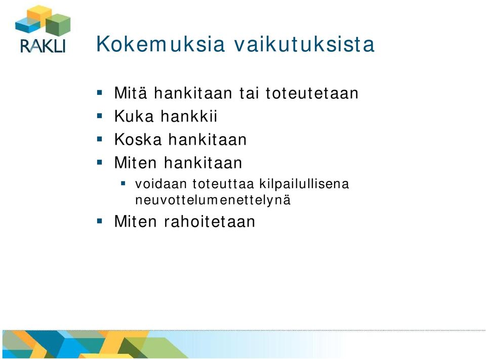 Miten hankitaan voidaan toteuttaa