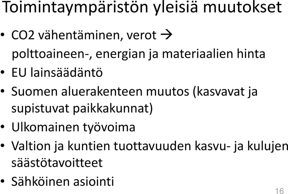 aluerakenteen muutos (kasvavat ja supistuvat paikkakunnat) Ulkomainen