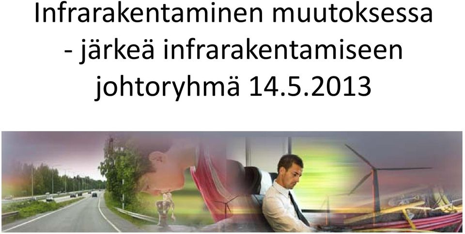 infrarakentamiseen