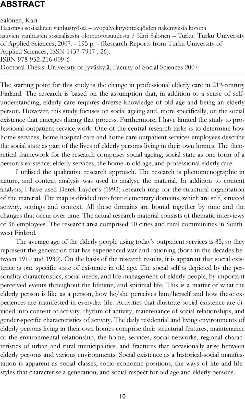 ISBN 978-952-216-009-6 Doctoral Thesis: University of Jyväskylä, Faculty of Social Sciences 2007.