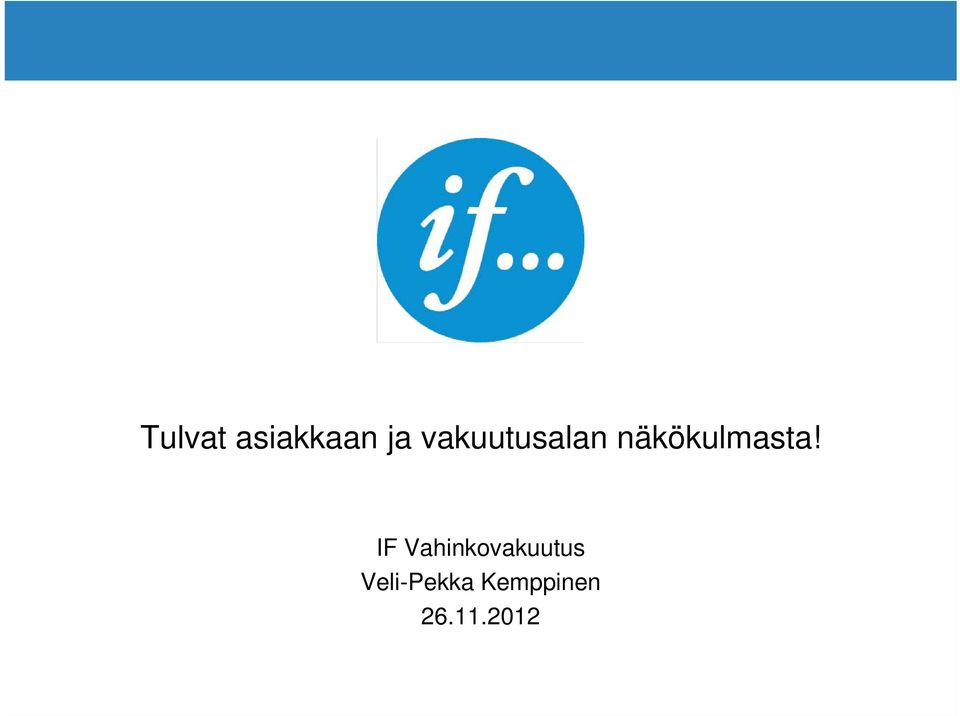 näkökulmasta!