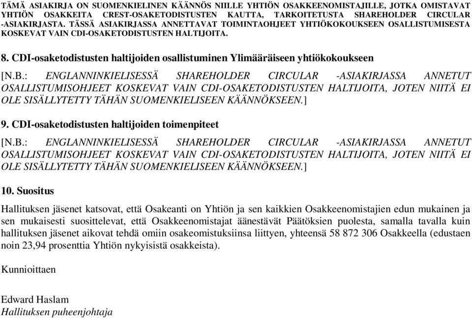 ] 9. CDI-osaketodistusten haltijoiden toimenpiteet [N.B.] 10.