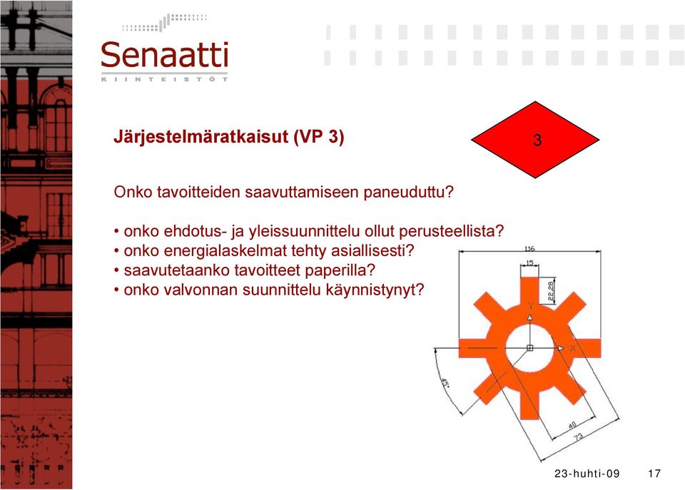 onko ehdotus ja yleissuunnittelu ollut perusteellista?