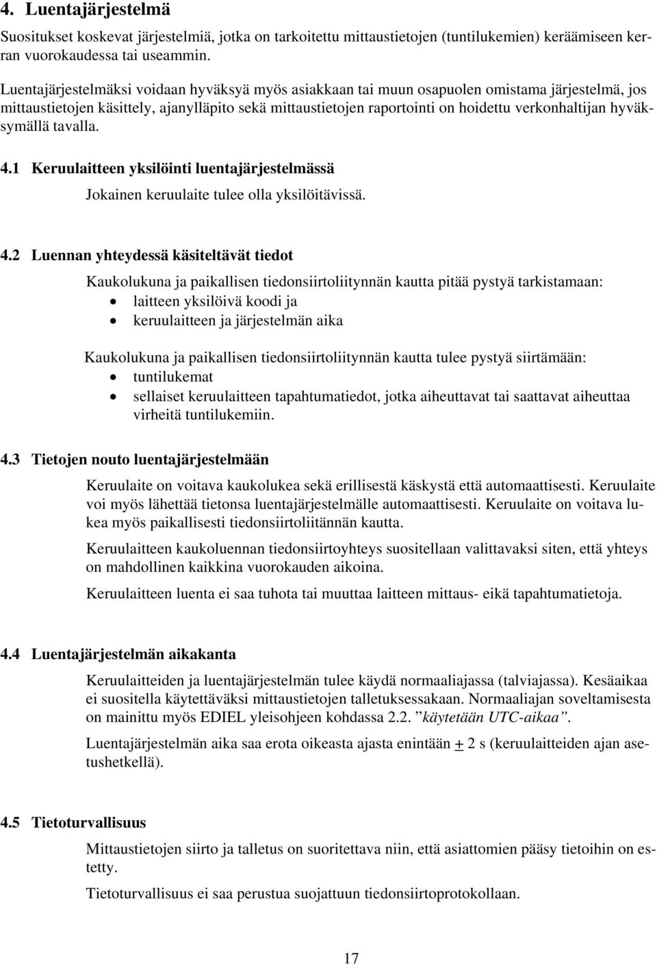 hyväksymällä tavalla. 4.