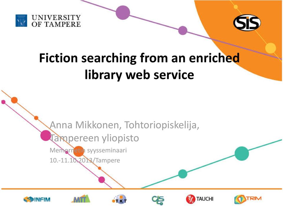 Tohtoriopiskelija, Tampereen yliopisto