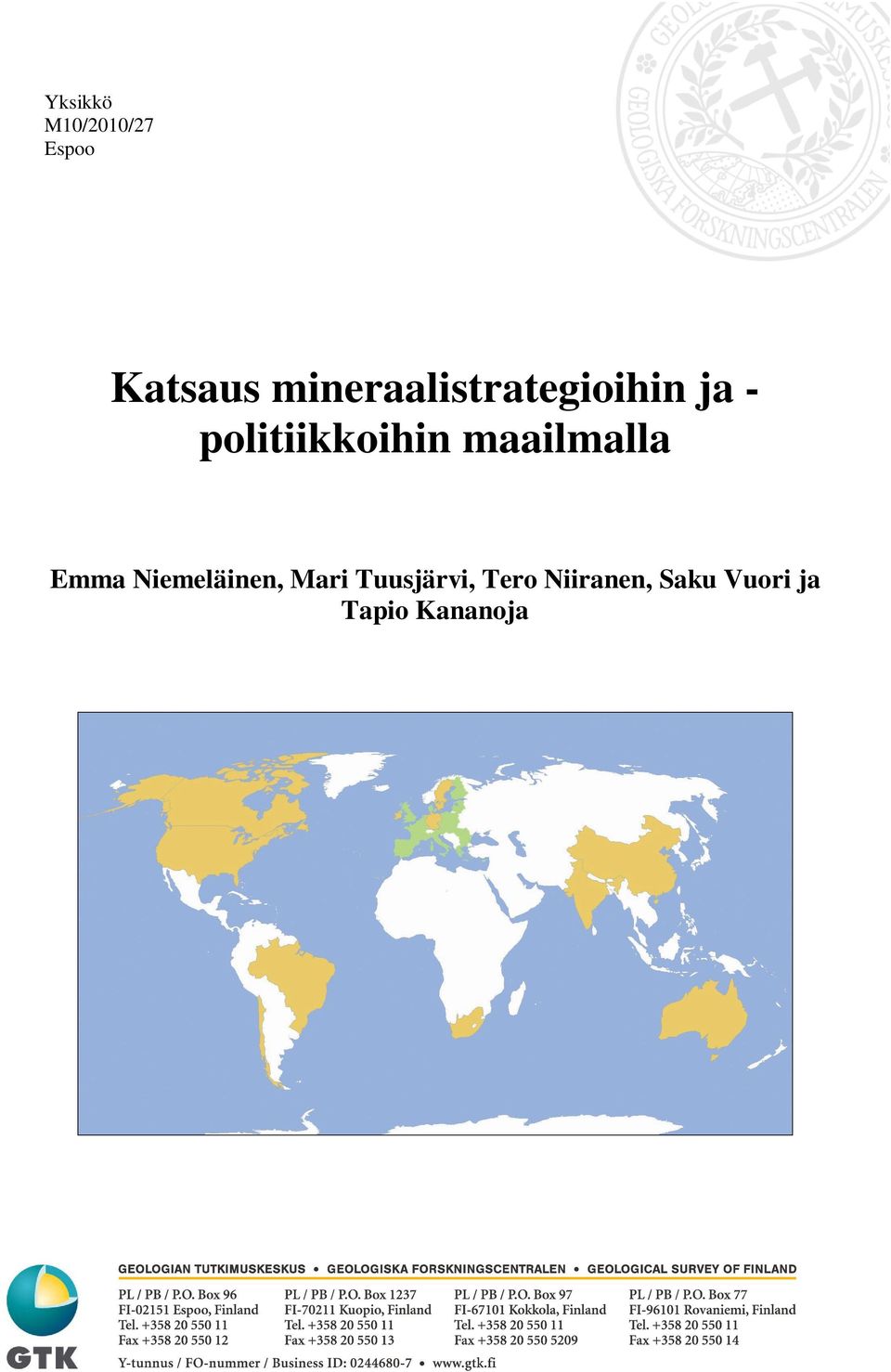 politiikkoihin maailmalla Emma