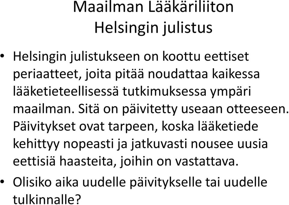 Sitä on päivitetty useaan otteeseen.